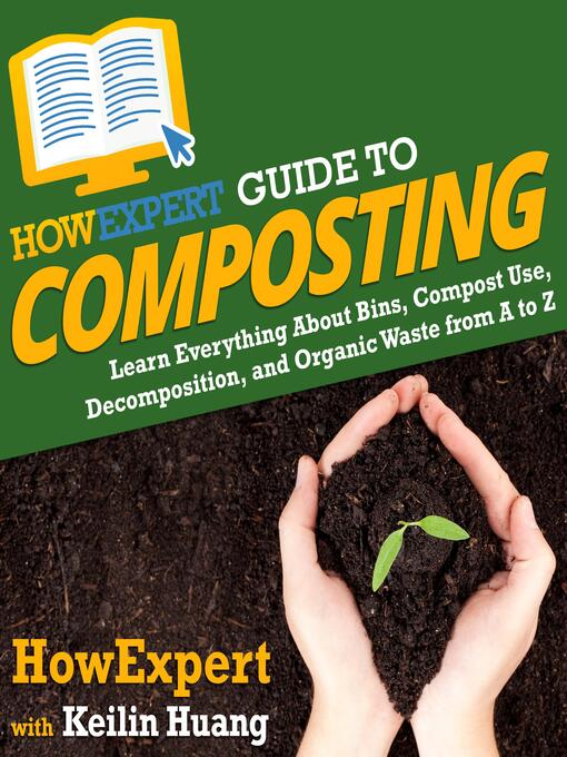 Title details for HowExpert Guide to Composting by HowExpert - Available